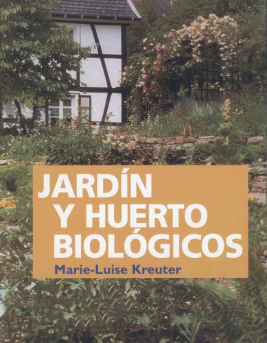 Jardín y huerto biológicos